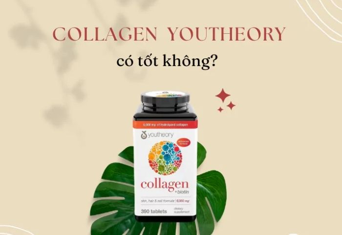 Collagen + Biotin Youtheory có tốt không?